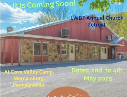 2nd to 4th May 2025: LWBF Annual Church Retreat